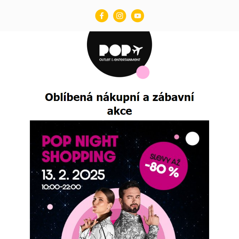 __ Již ve čtvrtek 13. 2. POP Night Shopping!