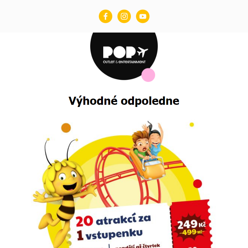 _ Majaland za půlku? Pondělí až čtvrtek od 16:00!