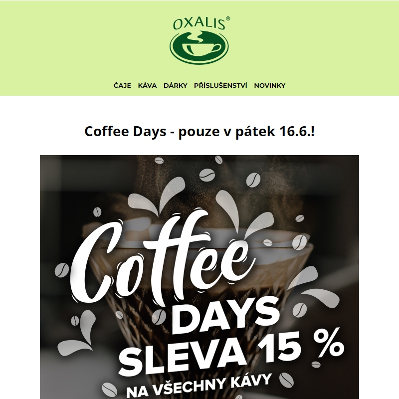 _ COFFEE DAYS - jen tento pátek! 