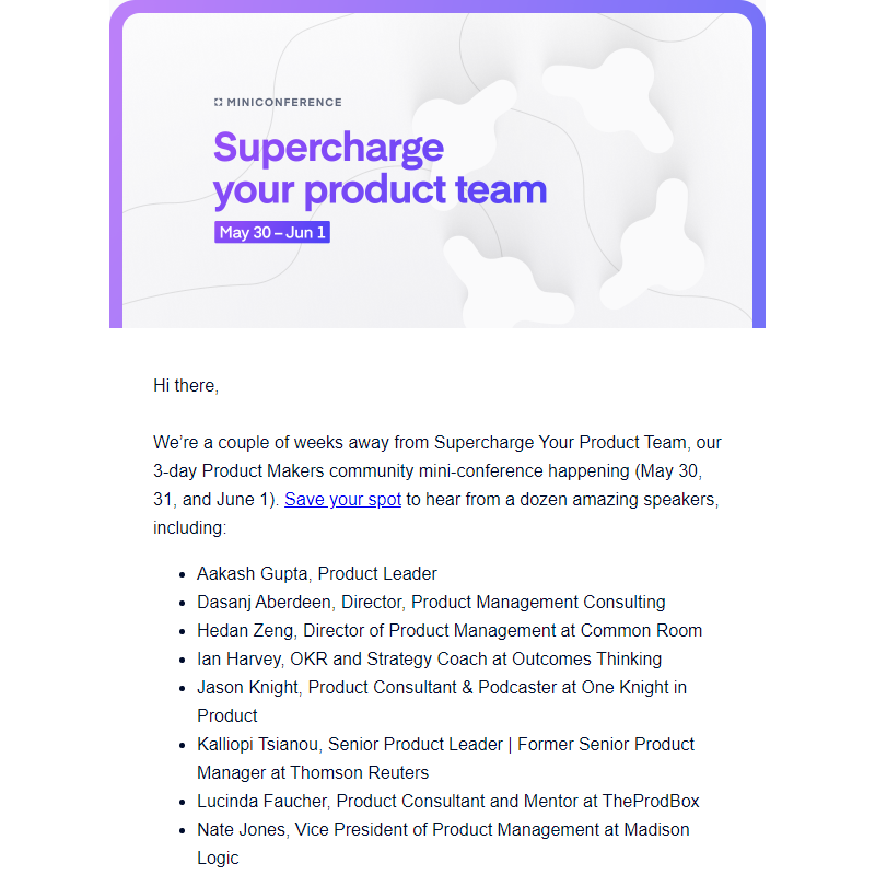 Don’t miss out, register today. Two weeks until supercharge your product team