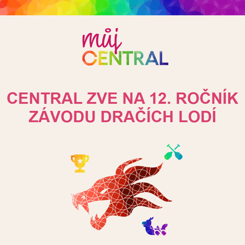 CENTRAL ZVE NA 12. ROČNÍK ZÁVODU DRAČÍCH LODÍ