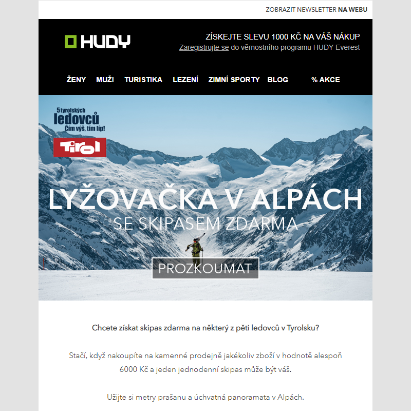 Získejte skipas zdarma nákupem v HUDY. Užijte si lyžování v Tyrolsku.