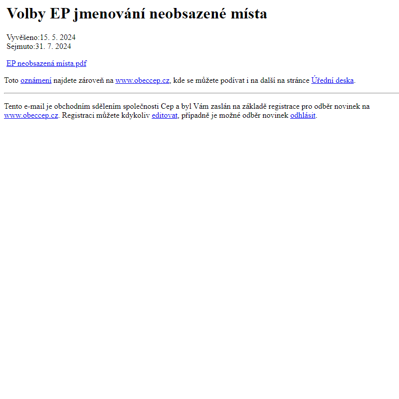 Na úřední desku www.obeccep.cz bylo přidáno oznámení Volby EP jmenování neobsazené místa