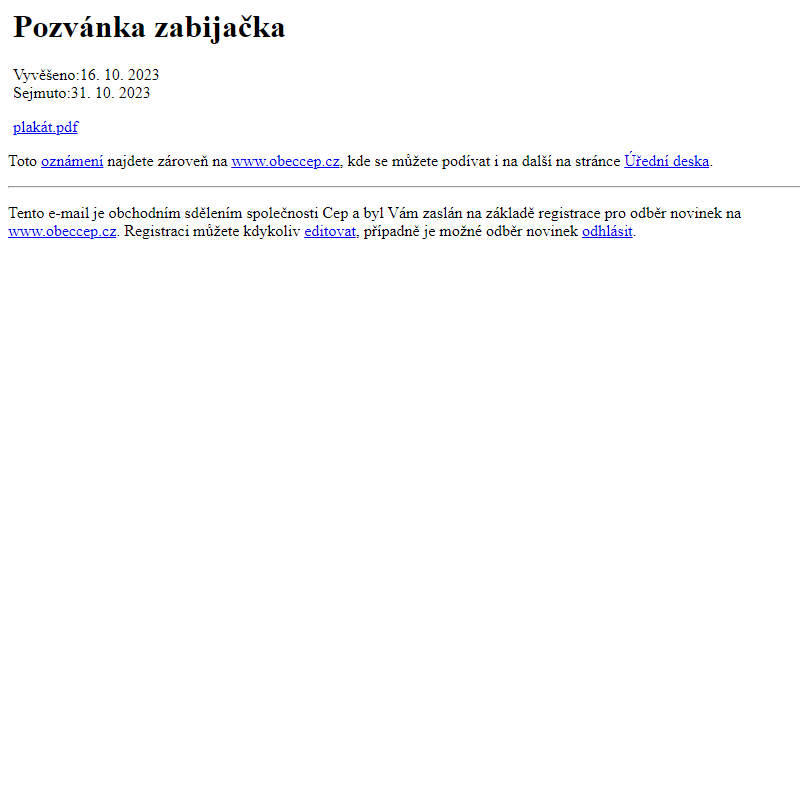 Na úřední desku www.obeccep.cz bylo přidáno oznámení Pozvánka zabijačka