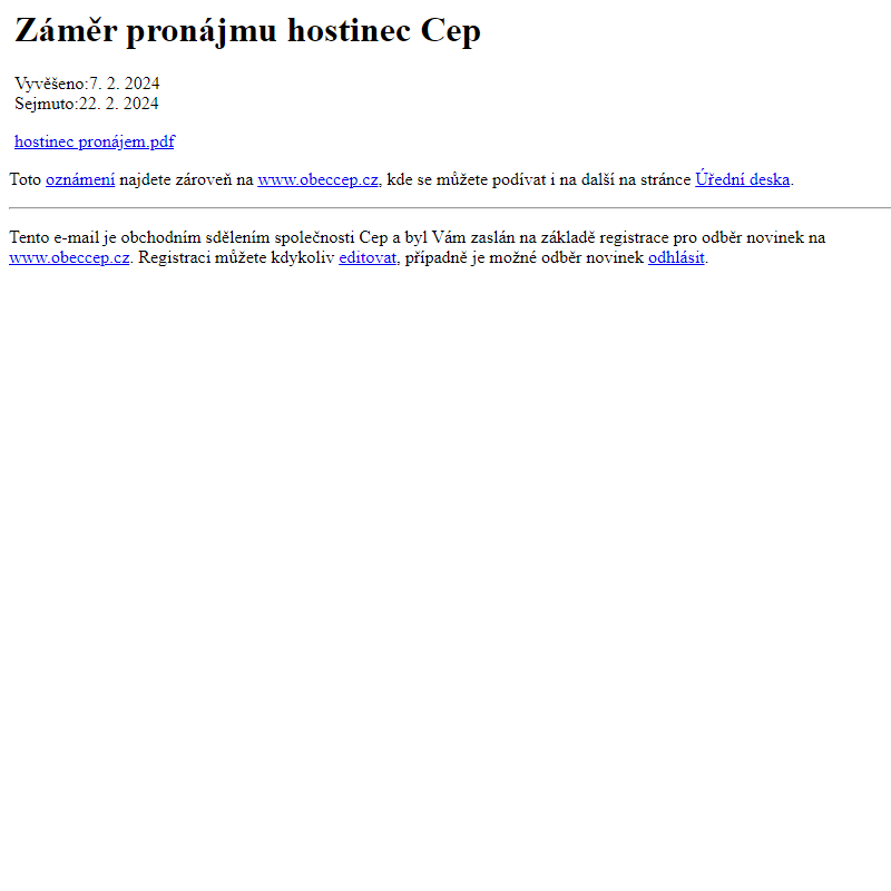 Na úřední desku www.obeccep.cz bylo přidáno oznámení Záměr pronájmu hostinec Cep