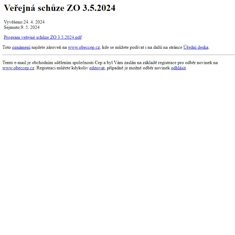 Na úřední desku www.obeccep.cz bylo přidáno oznámení Veřejná schůze ZO 3.5.2024