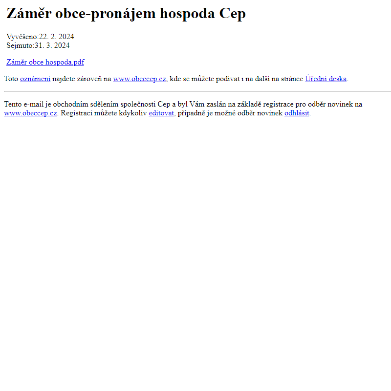 Na úřední desku www.obeccep.cz bylo přidáno oznámení Záměr obce-pronájem hospoda Cep