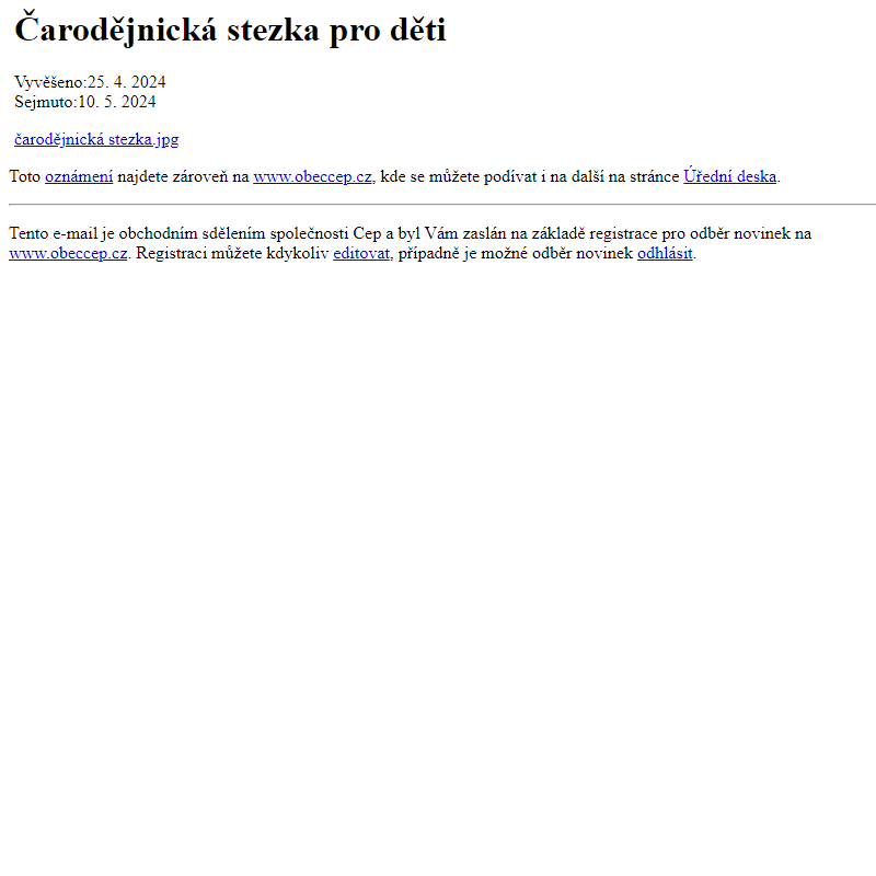 Na úřední desku www.obeccep.cz bylo přidáno oznámení Čarodějnická stezka pro děti