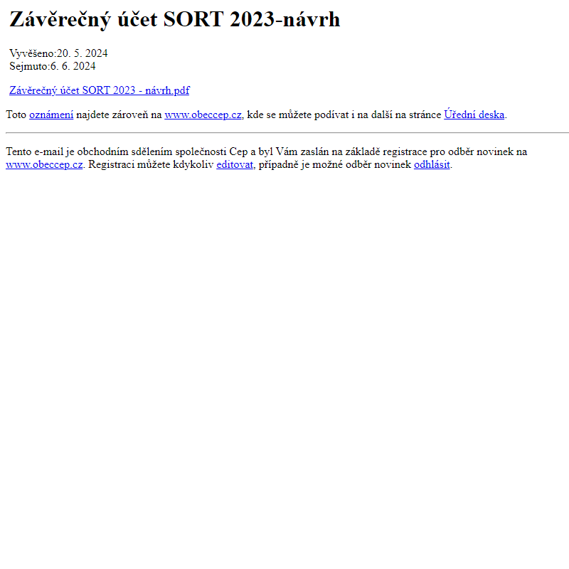 Na úřední desku www.obeccep.cz bylo přidáno oznámení Závěrečný účet SORT 2023-návrh