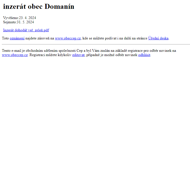 Na úřední desku www.obeccep.cz bylo přidáno oznámení inzerát obec Domanín