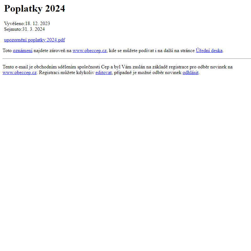 Na úřední desku www.obeccep.cz bylo přidáno oznámení Poplatky  2024