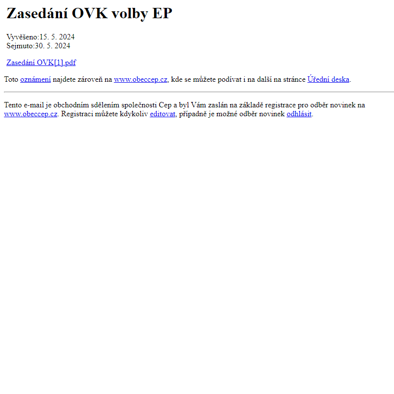 Na úřední desku www.obeccep.cz bylo přidáno oznámení Zasedání OVK volby EP
