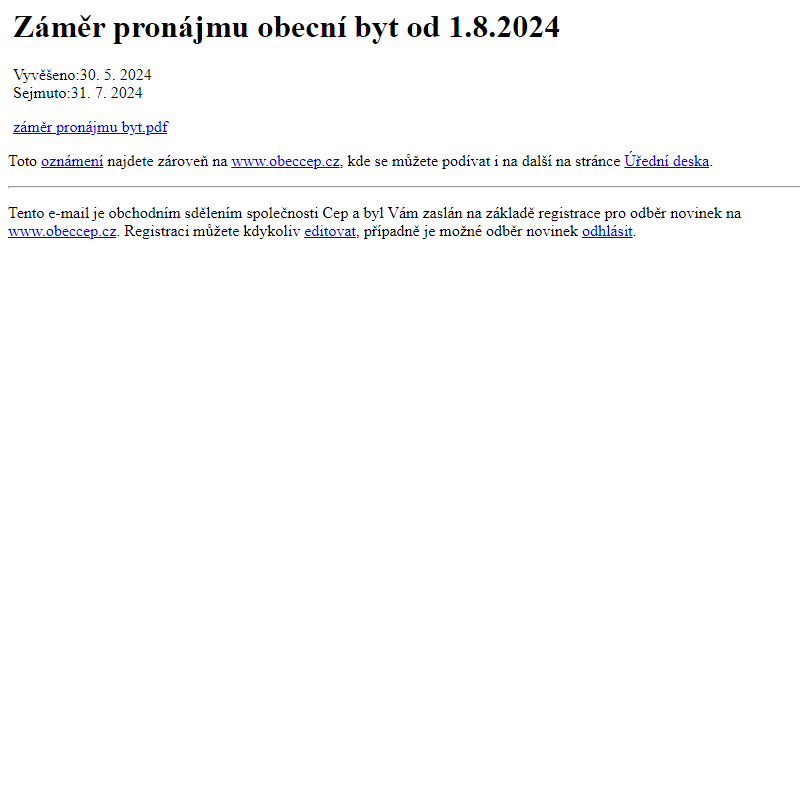 Na úřední desku www.obeccep.cz bylo přidáno oznámení Záměr pronájmu obecní byt od 1.8.2024