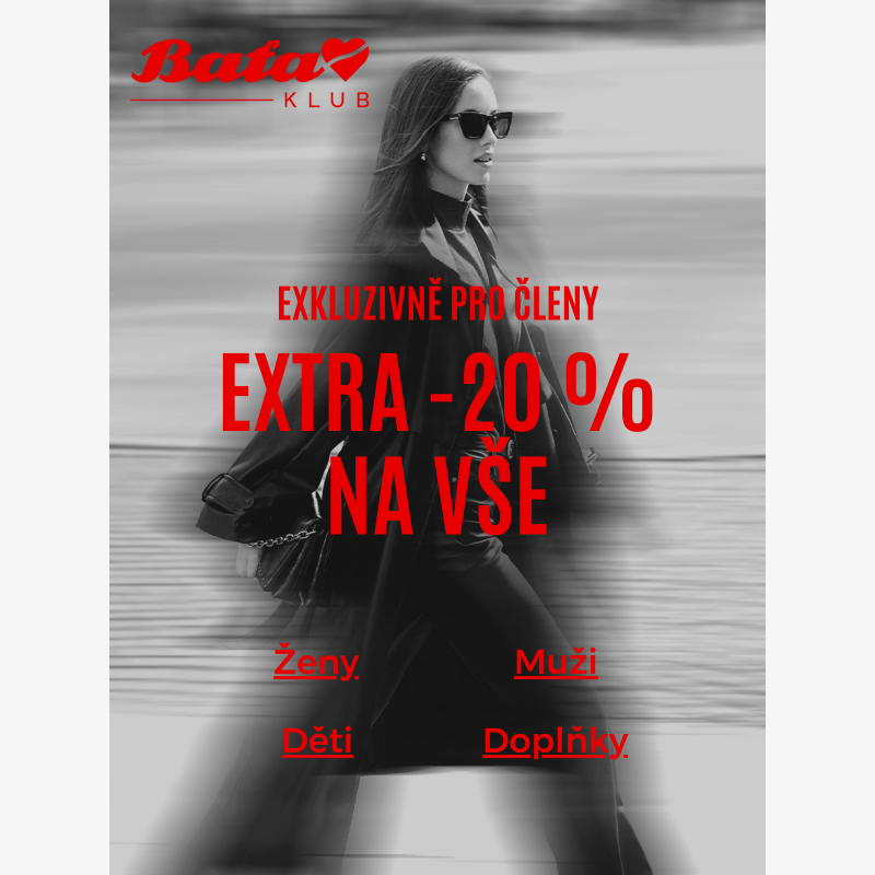 EXTRA -20 % NA VŠE! Exkluzivně pro členy_