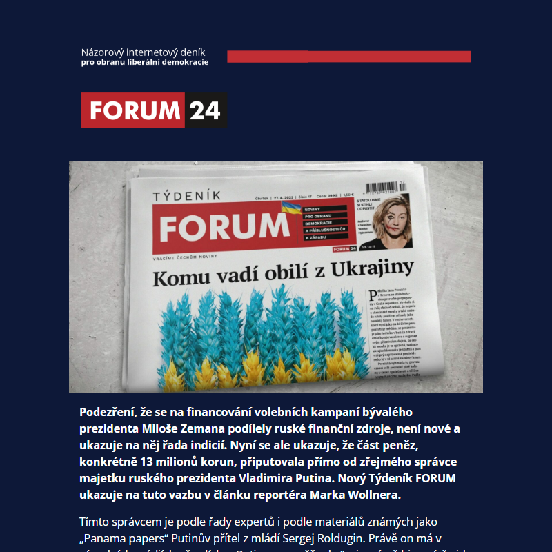 Zemanova kampaň byla zřejmě placena přímo z „Putinovy peněženky“, píše nový Týdeník FORUM