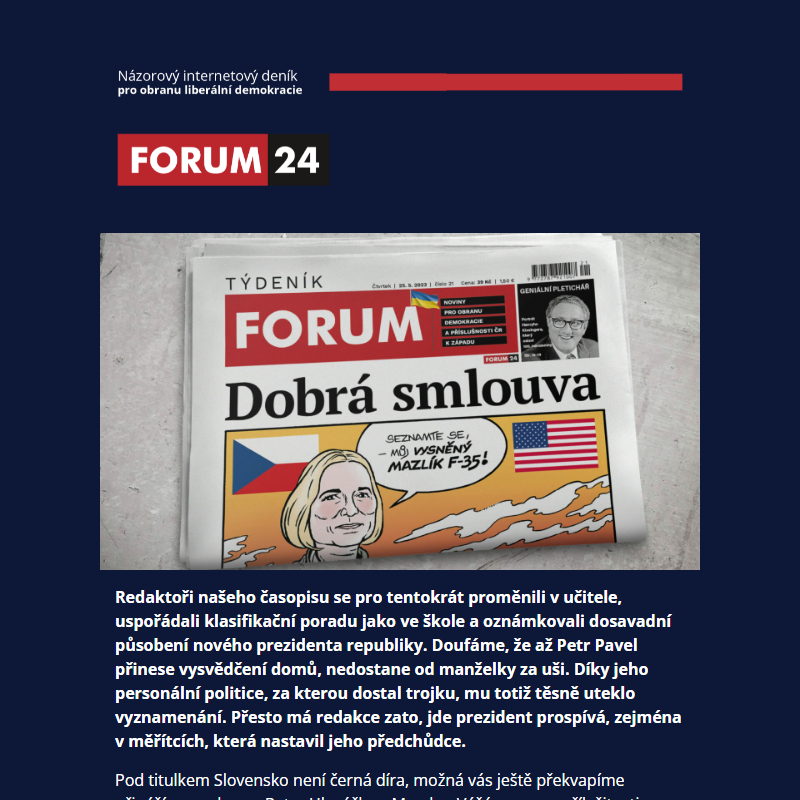 Nový Týdeník FORUM vystavil vysvědčení prezidentu republiky