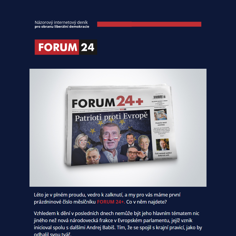 __ Babišova pravá tvář. Co je zač frakce, kterou založil s Orbánem? FORUM 24+ je opět tady