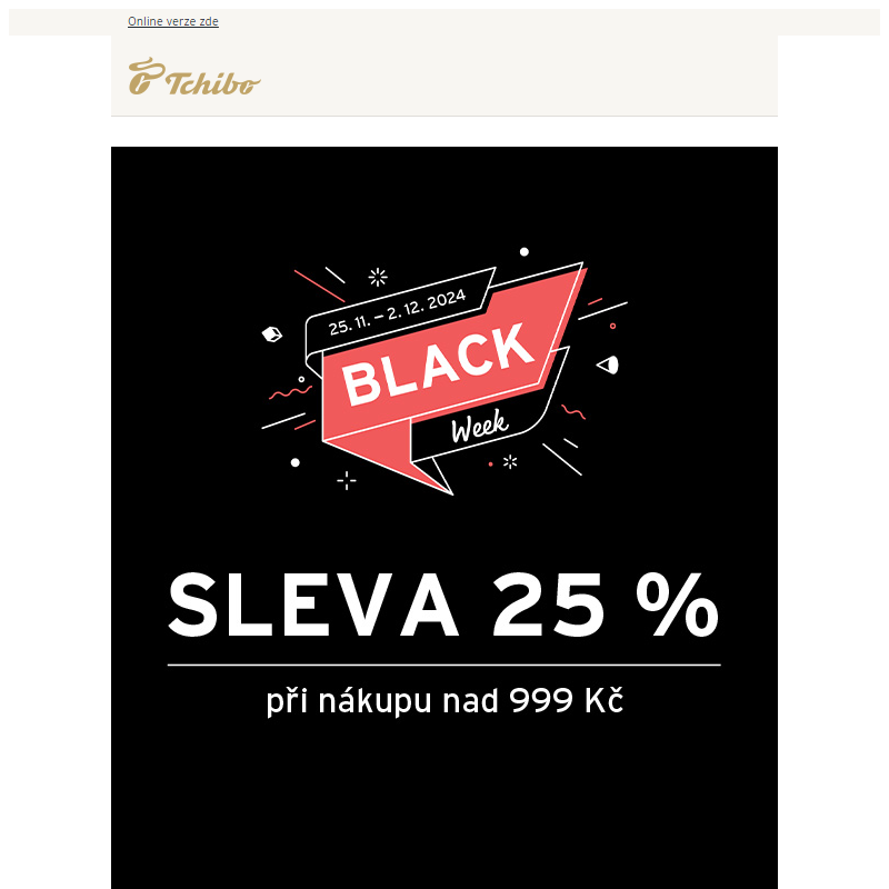 BLACK WEEK _ Sleva 25 %