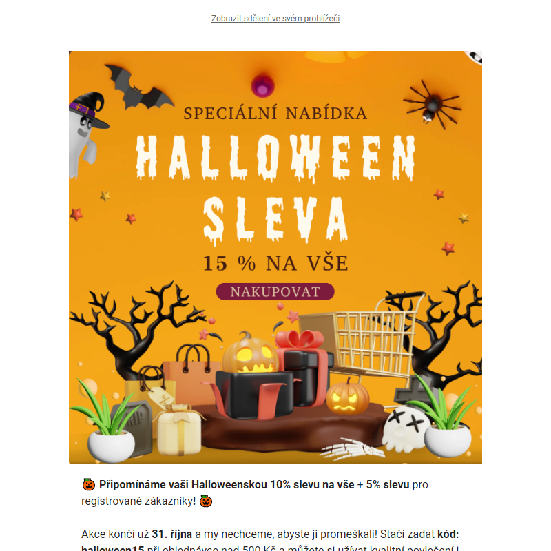 ____ Halloween sleva 15 % stále platí