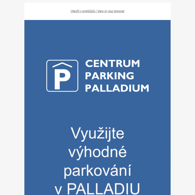 Výhodná hodinová sazba parkování v PALLADIU