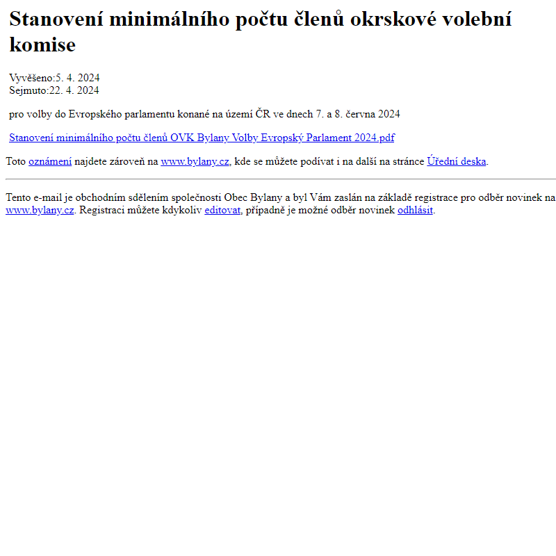 Na úřední desku www.bylany.cz bylo přidáno oznámení Stanovení minimálního počtu členů okrskové volební komise