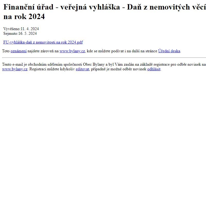 Na úřední desku www.bylany.cz bylo přidáno oznámení Finanční úřad - veřejná vyhláška - Daň z nemovitých věcí na rok 2024