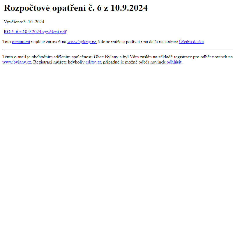 Na úřední desku www.bylany.cz bylo přidáno oznámení Rozpočtové opatření č. 6 z 10.9.2024