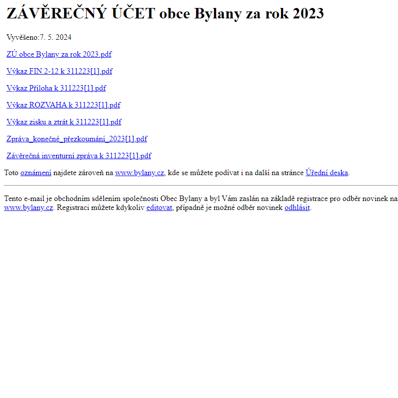 Na úřední desku www.bylany.cz bylo přidáno oznámení ZÁVĚREČNÝ ÚČET obce Bylany za rok 2023