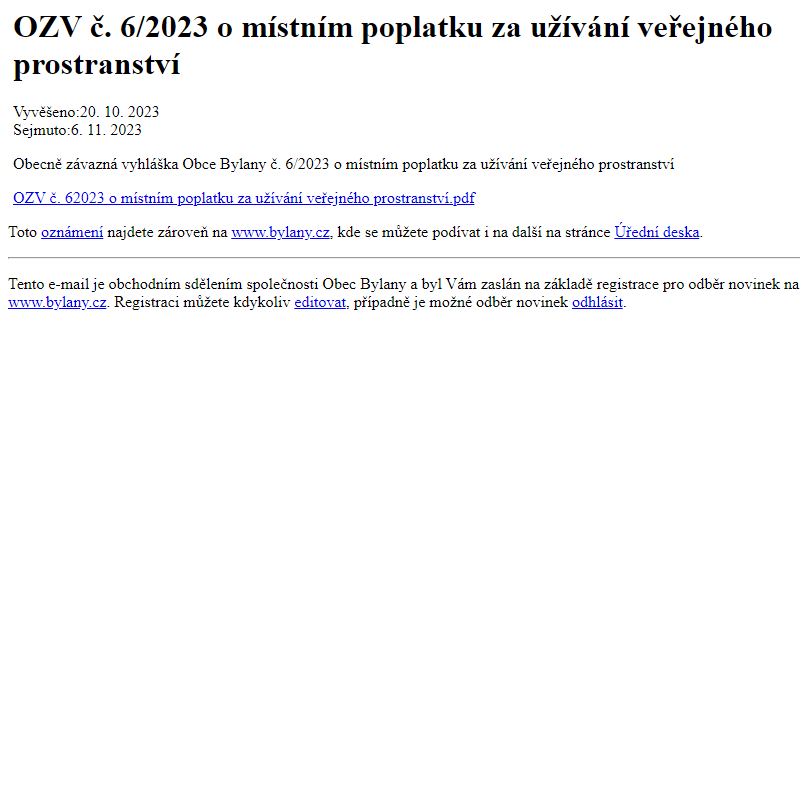 Na úřední desku www.bylany.cz bylo přidáno oznámení OZV č. 6/2023 o místním poplatku za užívání veřejného prostranství