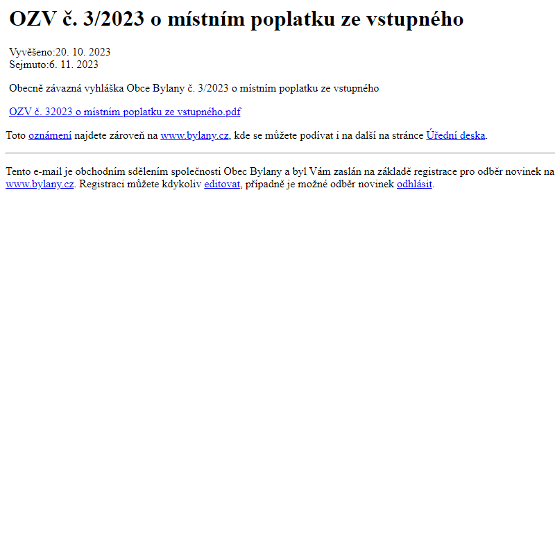 Na úřední desku www.bylany.cz bylo přidáno oznámení OZV č. 3/2023 o místním poplatku ze vstupného