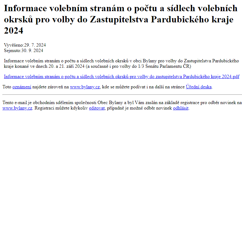 Na úřední desku www.bylany.cz bylo přidáno oznámení Informace volebním stranám o počtu a sídlech volebních okrsků pro volby do Zastupitelstva Pardubického kraje 2024