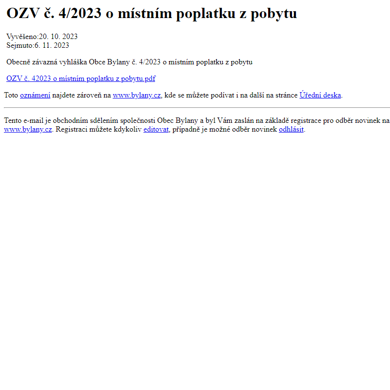 Na úřední desku www.bylany.cz bylo přidáno oznámení OZV č. 4/2023 o místním poplatku z pobytu