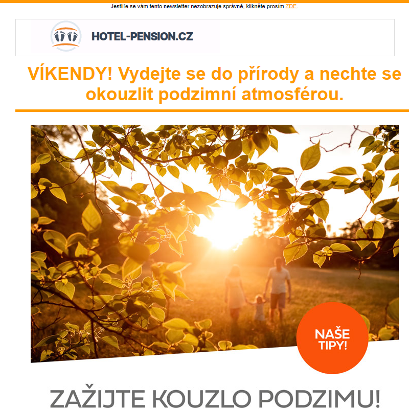 VÍKENDY! Vydejte se do přírody a nechte se okouzlit podzimní atmosférou.