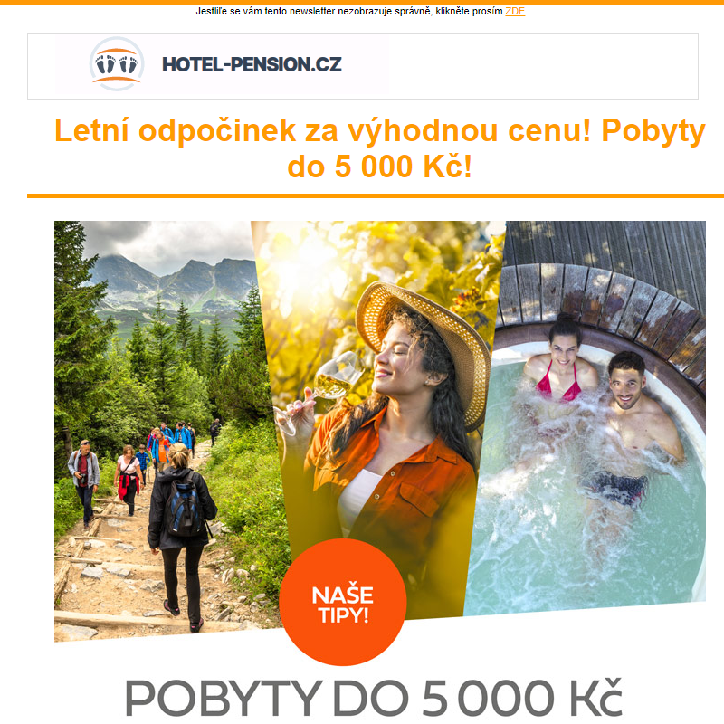 Letní odpočinek za výhodnou cenu! Pobyty do 5 000 Kč!