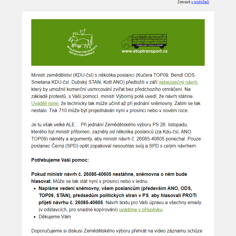 Žádáme poslance, hlasujte proti návrhu 26085-40605. Omračování zvířat vždy, bez výjimek!
