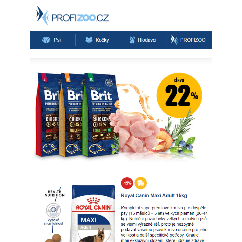 22 % sleva na oblíbené krmivo Brit Premium By Nature