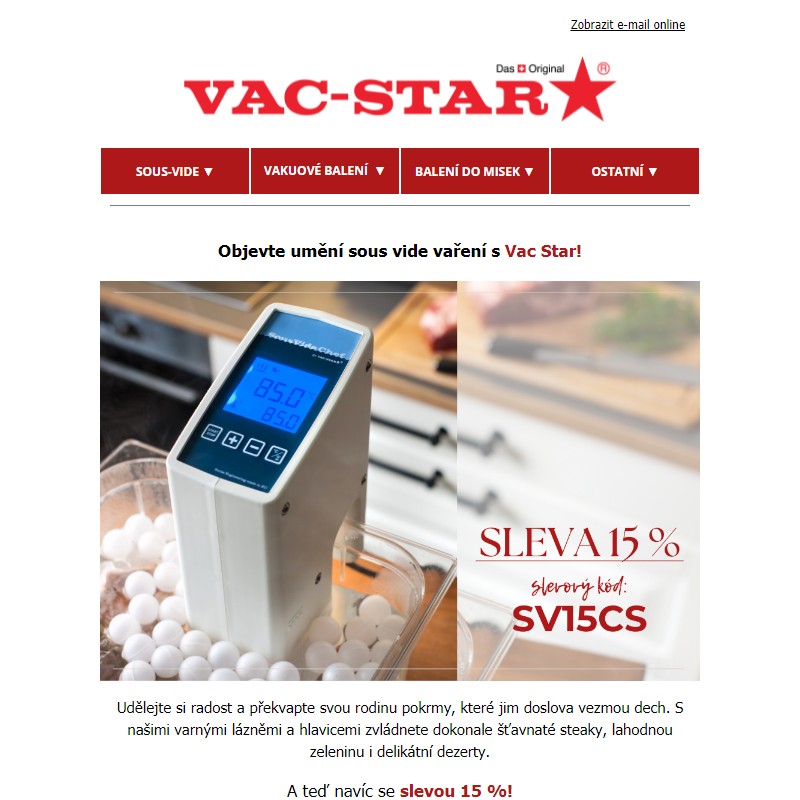 Slevový dárek od Vac Star: -15 % na varné lázně a hlavice!