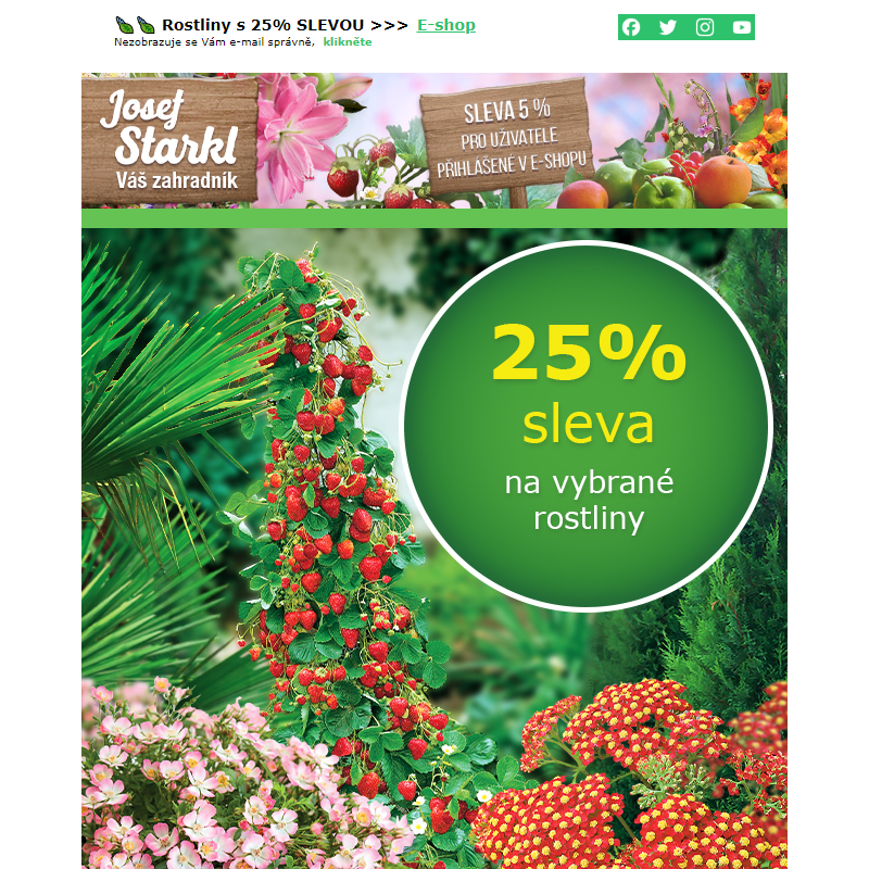 Josef Starkl | -25 % na vybrané rostliny z letní nabídky!