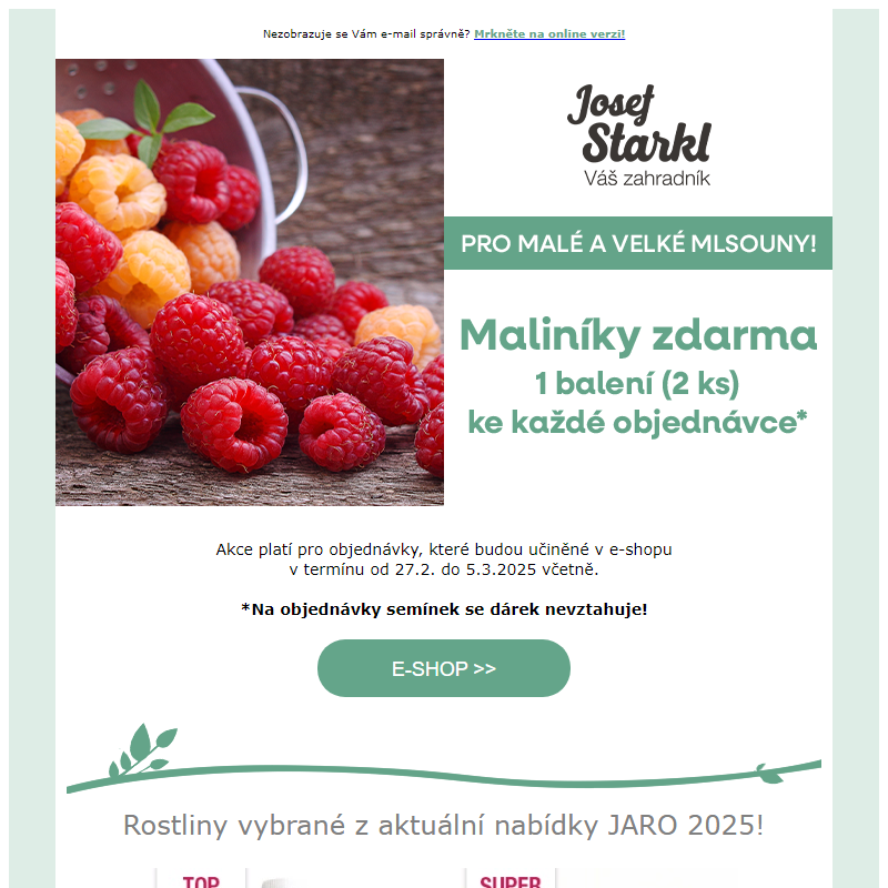 Josef Starkl | Poslední šance získat maliníky zdarma!