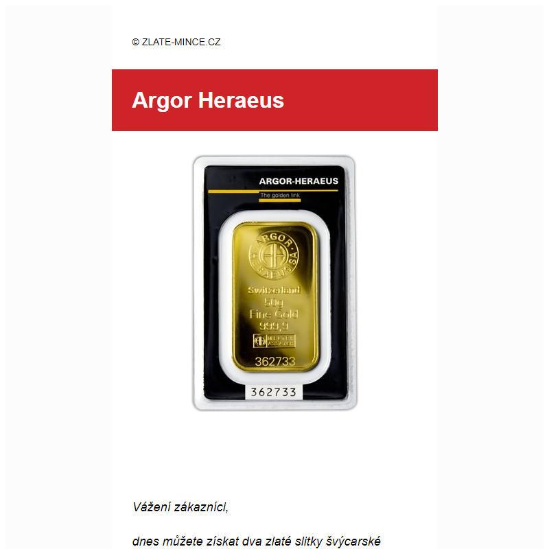  Dva vybrané slitky Argor-Heraeus dnes levněji.