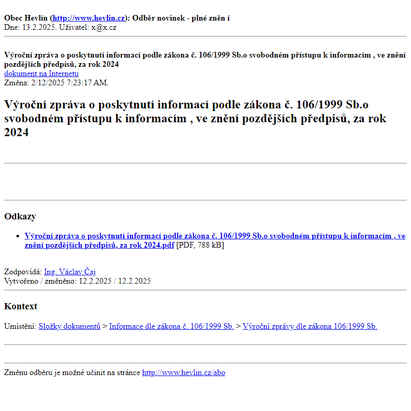 Odběr novinek ze dne 13.2.2025 - dokument Výroční zpráva o poskytnutí informací podle zákona č. 106/1999 Sb.o svobodném přístupu k informacím , ve znění pozdějších předpisů, za rok 2024