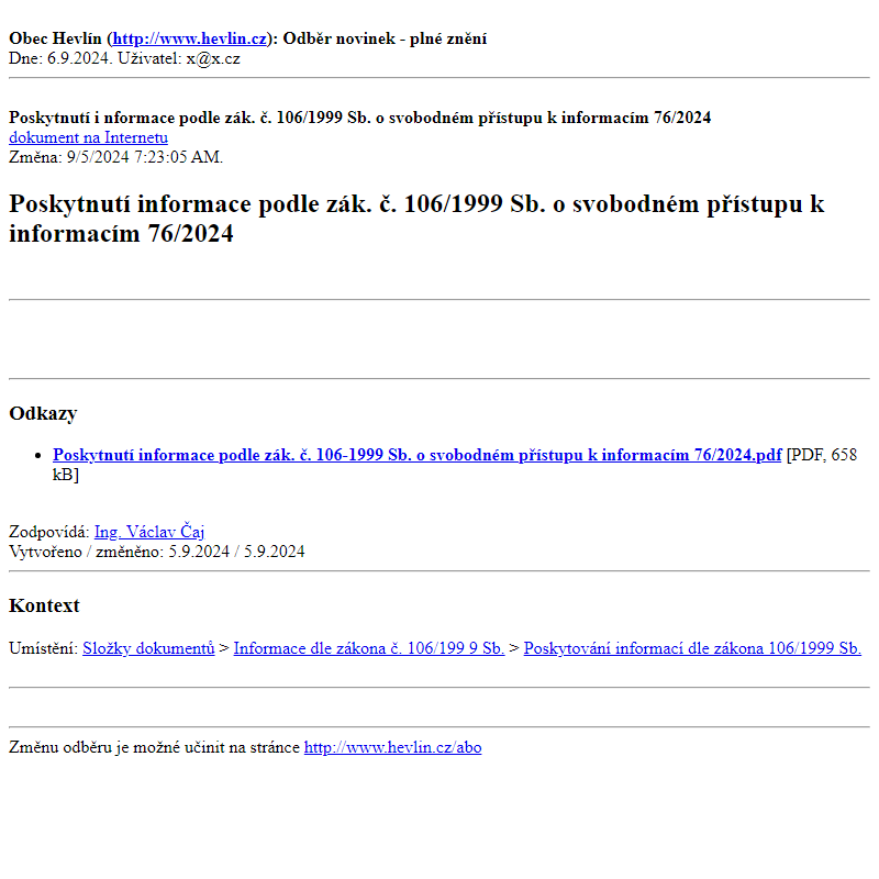 Odběr novinek ze dne 6.9.2024 - dokument Poskytnutí informace podle zák. č. 106/1999 Sb. o svobodném přístupu k informacím 76/2024