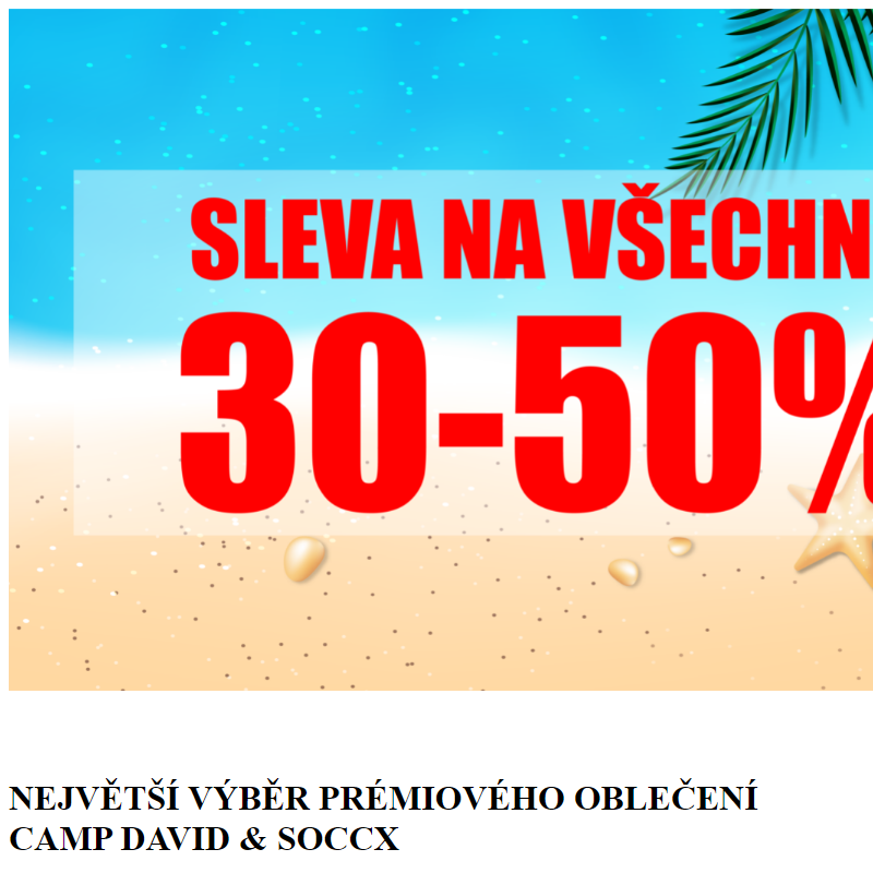 Sleva na VŠECHNO 30-50% na eshopu www.campdavidshop.cz