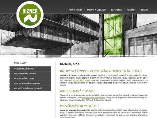 inženýrská činnost a dozorování staveb spočívá v zastupování stavebníka před správními úřady, dotčenými orgány, majiteli dopravní a technické infrastruktury a zhotoviteli stavby od záměru stavby až po její kolaudaci.