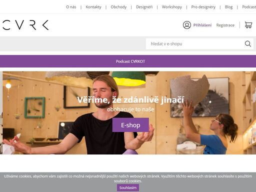 cvrk je obchod plný příležitostí, jak být sám sebou. v pěti kamenných prodejnách a e-shopu nabízíme originální kousky od nezávislých lokálních tvůrců. podtrhout vaši osobnost nebo potěšit blízké vám pomůže více než 220 designérů se šikovnýma rukama a hlav