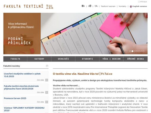 studujte u nás textilní technologie, výrobu oděvů, textilní marketing a textilní návrhářství. rádi vás uvítáme mezi námi. studujte fakultu textilní technické univerzity v liberci a připravte se tak na život v oboru textilu.