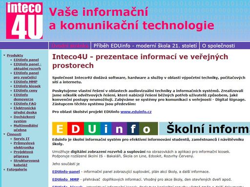 školní informační systém eduinfo. digitální zobrazení rozvrhů a suplování na lcd obrazovkách. realizace a servis it projektů, informačních kiosků, audiovizuální a prezentační techniky.