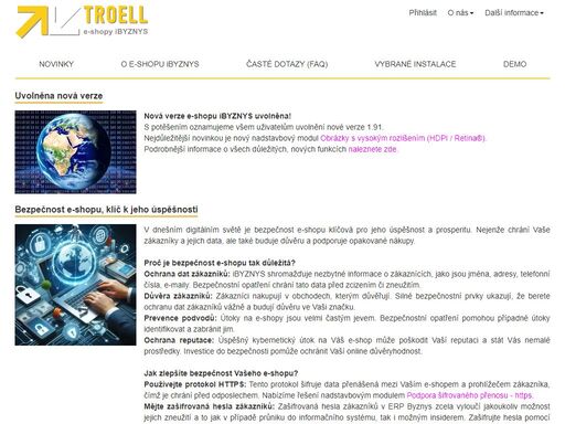 troell s.r.o. je výrobcem e-shopu ibyznys, který je vhodným nástrojem elektronického obchodování pro firmy, které používají erp byznys vr nebo b6.