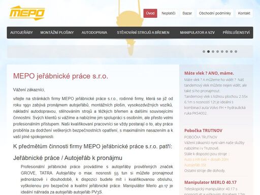 pronajímáme autojeřáby, montážní plošiny a kontejnery. provádíme stěhovací práce a poskytujeme autodopravu do 9t. 