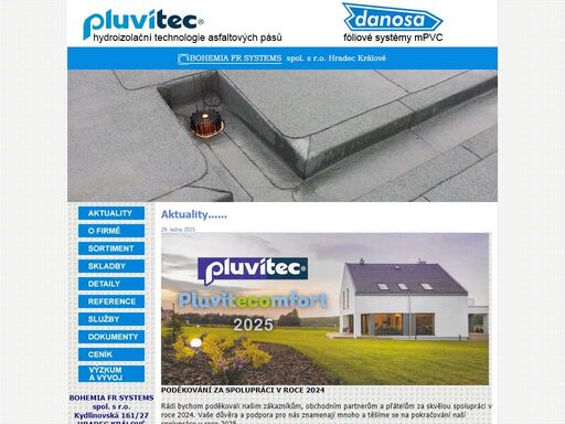 prodej a dodávky hydroizolačních materiálů značky pluvitec, poradenská činnost a technická pomoc při realizaci. prodej tepelných izolací, střešních krytin, doplňků pro ploché a šikmé střechy a kotevních prvků.